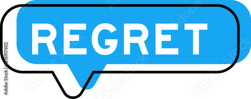 Speech banner and blue shade with word regret on white background