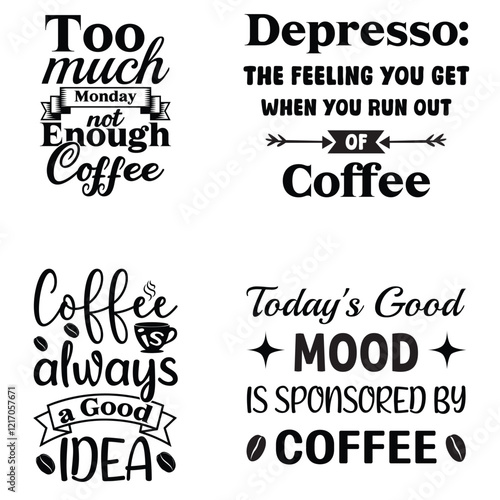 Collection of Coffee Lover Typography T-shirt Design Vector, Funny humor caffeine Coffee drinker tee Shirt 
