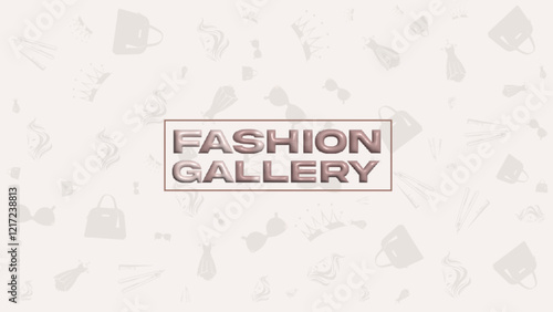 Fashion gallery background pattern
The text is elegantly framed and set against a subtle pattern of fashion-related icons, creating a visually appealing and on-brand background.