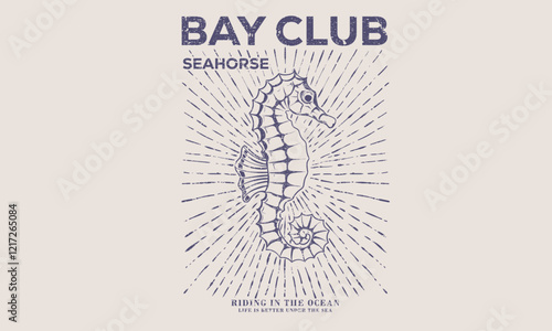 Bay club. Seahorse design. Fish vintage artwork. Seahorse artwork for t shirt print, poster, sticker and other uses. Always the best.
