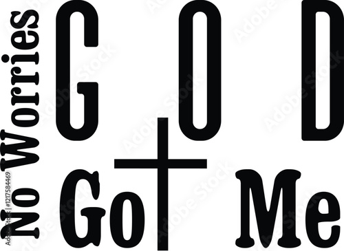 No Worries God Got Me SVG