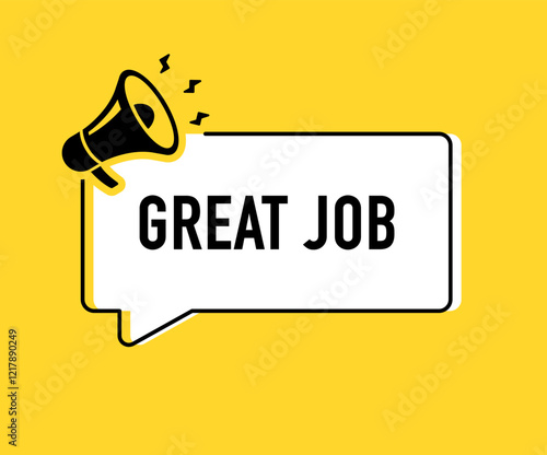 Megaphone with Great job speech bubble. Loudspeaker. Banner for business, marketing and advertising. Vector illustration.