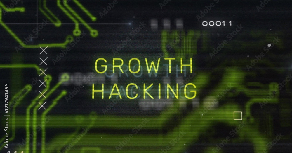 Growth hacking text image over green circuit board graphics Growth hacking text image over green circuit board graphics