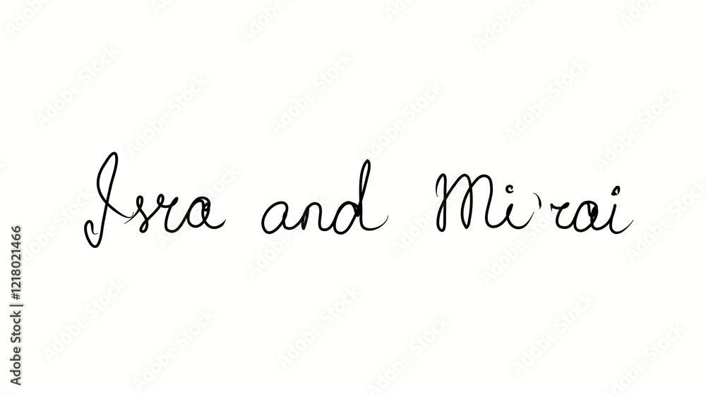 Isra and Mi'rai. Holiday text. Drawing doodle hand drawn. Video 4k object illustration, minimalism hand drawn sketch design modern new Isra and Mi'rai. Holiday text. Drawing doodle hand drawn. Video 4k object illustration, minimalism hand drawn sketch design modern new
