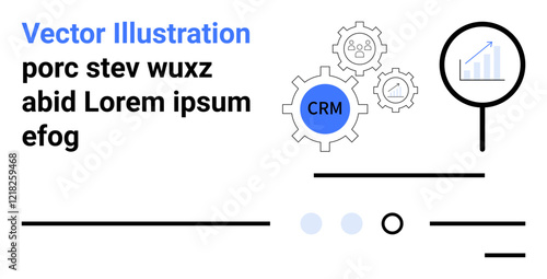 CRM gear, magnifying glass, graph with upward trend, gears with people icons, placeholder text. Ideal for customer relationship management, data analytics, business growth, user interface design