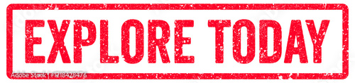 Explore Today Stamp Transparent Seal, Red Grunge Explore Today Word Rubber Stamp Seal