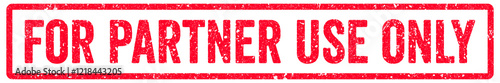 For Partner Use Only Stamp Transparent Seal, Red Grunge For Partner Use Only Word Rubber Stamp Seal