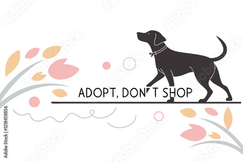 A minimalist design featuring a silhouette of a dog with a wagging tail and the phrase Adopt, Don’t Shop in a modern, clean font