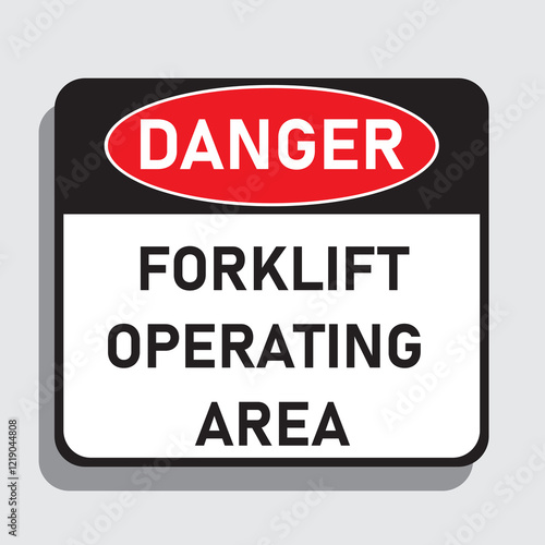 DANGER FORKLIFT OPERATING AREA vector illustration sign