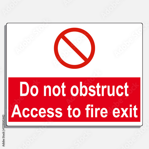 Do not obstruct Access to fire exit