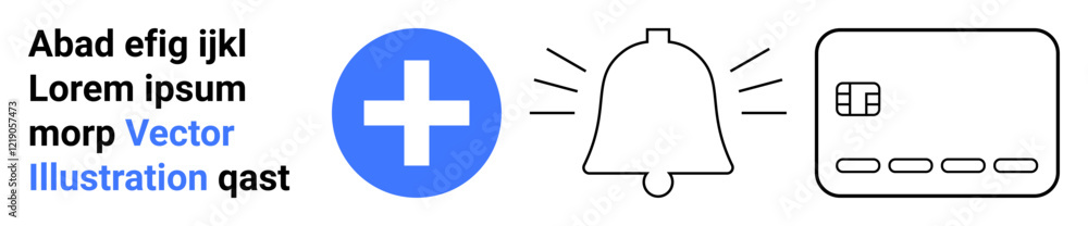 Notification bell, credit card with chip, and blue cross icon next to placeholder text. Ideal for digital services, alerts, notifications, finance, online transactions, health services app Notification bell, credit card with chip, and blue cross icon next to placeholder text. Ideal for digital services, alerts, notifications, finance, online transactions, health services app