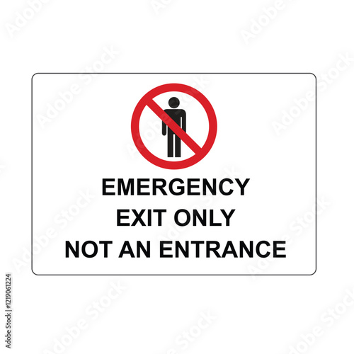 Emergency Exit only Not An Entrance signage