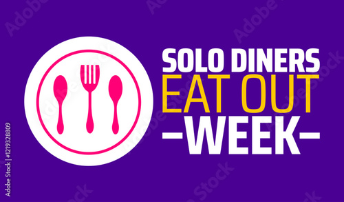 Solo Diners Eat Out Week background banner or poster design template. observed every year in February. Holiday concept. Use to any Template, card, poster, placard, template.