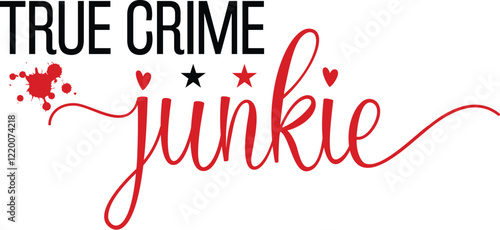 True Crime Junkie