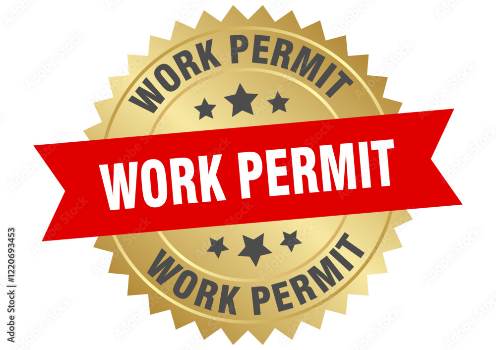 Obraz premium work permit. work permit round red and gold label isolated on transparent background