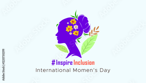 concept design commemorating international women's day, inspiring inclusion. The design features an illustration of a woman's silhouette looking sideways with flower and leaf ornaments