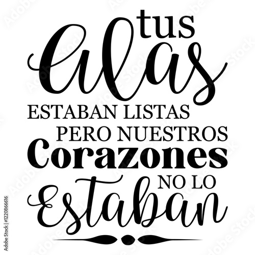 tus alas estaban listas pero nuestros corazones no Lo estaban 2