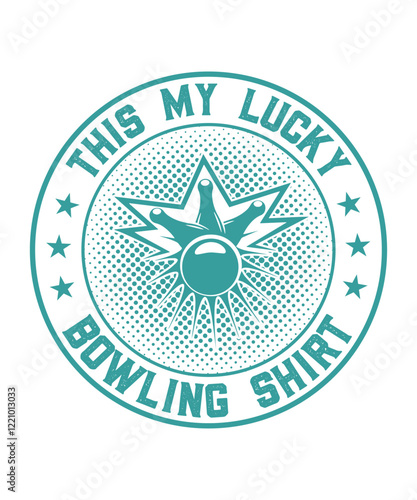 This my lucky bowling shirt graphic design