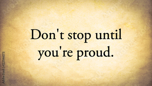 Inspirational quote on old paper background 