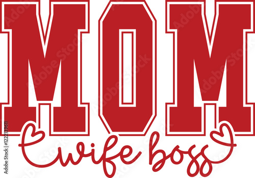 Mom Wife Boss SVG PNG PDF, Mom Svg, Mom Vibes Svg, Mom Life Svg, Mom Mode Svg, Mother's Day Svg, Mom Shirt Svg, Girl Mama Svg, Boy Mama Svg