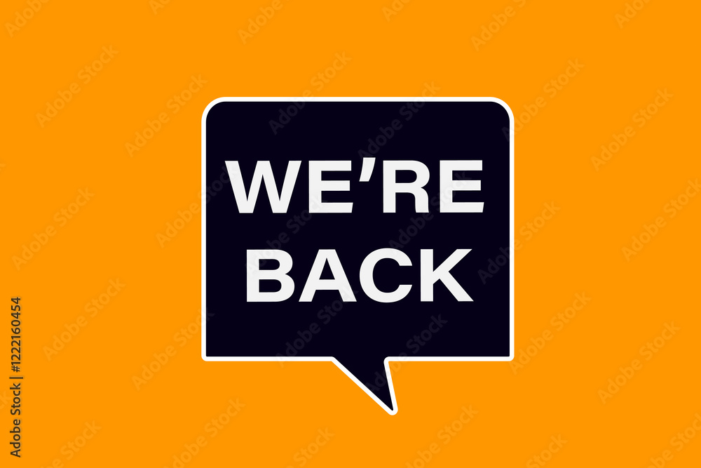 We are back. Button for websites, Design Element, learn, stay, template, tuned, design, level, sign, speech, bubble banner, modern, symbol, click.
We are back. Button for websites, Design Element, learn, stay, template, tuned, design, level, sign, speech, bubble banner, modern, symbol, click.