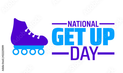 National Get Up Day background banner or poster design template. observed every year in February. Holiday concept. Use to any Template, card, poster, placard, template.