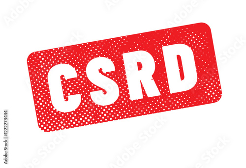 CSRD - acronyme - Corporate Sustainability Reporting Directive