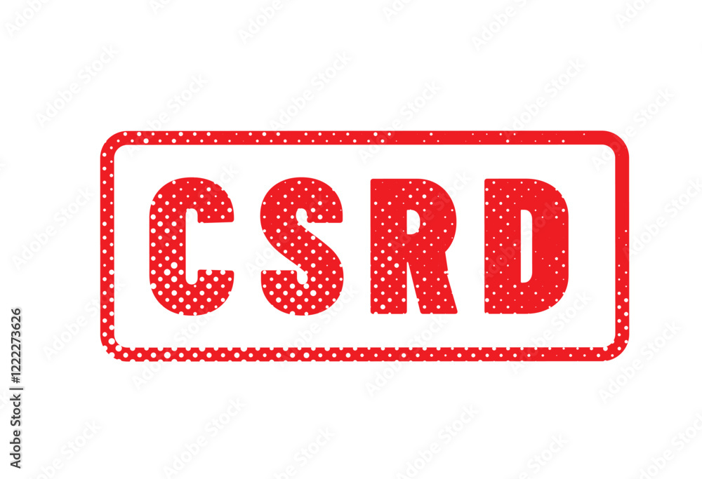CSRD - acronyme - Corporate Sustainability Reporting Directive CSRD - acronyme - Corporate Sustainability Reporting Directive