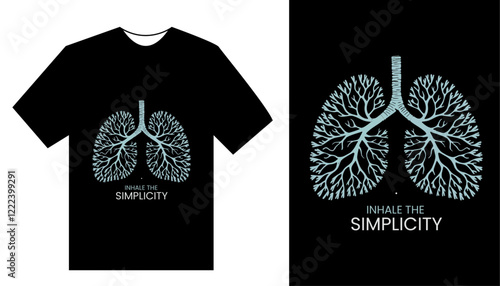 Minimalist T-Shirt Design Elegant Lungs Illustration with 'Inhale the Simplicity' Text, Perfect for Nature Lovers and Eco-Conscious Fashion Enthusiasts