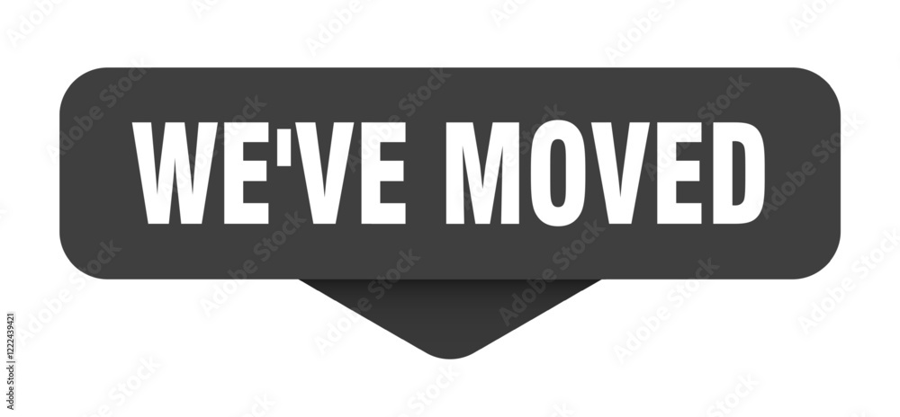 Fototapeta premium we've moved sticker. we've moved sign on transparent background