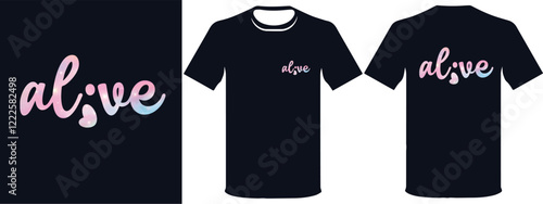  T-shirt Design, Graphics print art, slogan typography ALIVE illustration design for fashion graphics, t shirt prints, tees, posters, stickers.