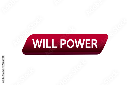 will power. Button for websites, Design Element, learn, stay, template, tuned, design, level, sign, speech, bubble  banner, modern, symbol, click. 
