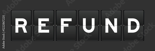 Black color analog flip board with word refund on gray background