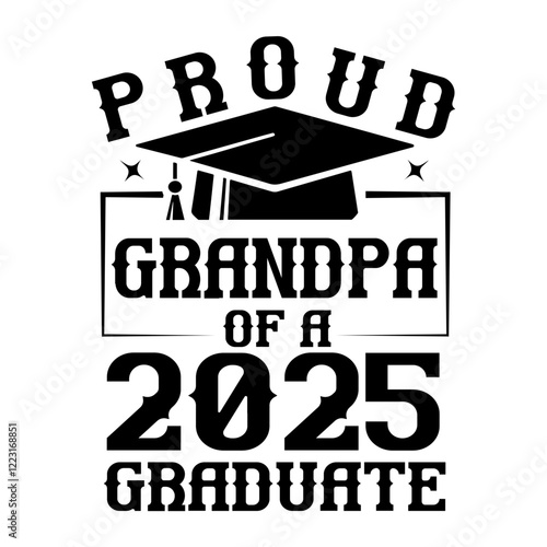 proud grandpa of a 2025 graduate