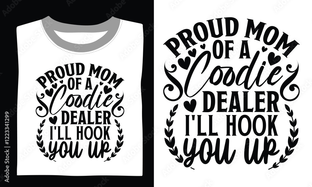 Obraz premium Proud Mom Of A Coodie Dealer I'll Hook You Up Mom T-shirt Design Honor your mom with this touching SVG design, featuring a motivational quote and delicate hand-drawn vector art, perfect for Cricut and