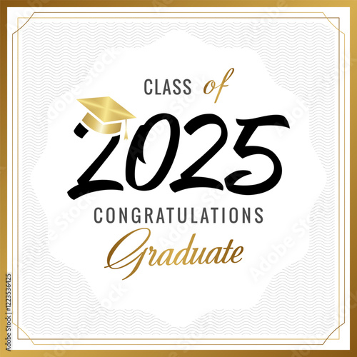 Class of 2025 awards graphic template. Greeting card, document or invitation concept. Vintage square frame, waving lines texture, text design. Golden, white and black colors. Creative numbers 20 25.