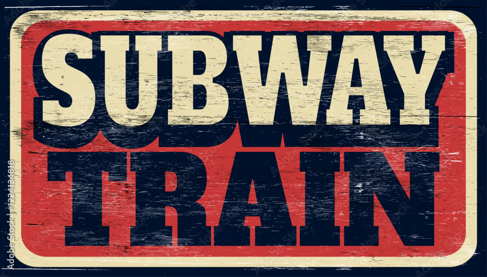 Fototapeta premium Aged and worn subway train sign on wood
