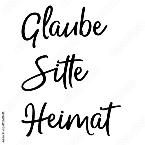 Glaube, Sitte, Heimat – Worte mit Bedeutung im Sinne der Brauchtumspflege, Schützenbruderschaften, heimatverbunden, christlichen Traditionen, friedliches Miteinander, Respekt, Toleranz. Version 3