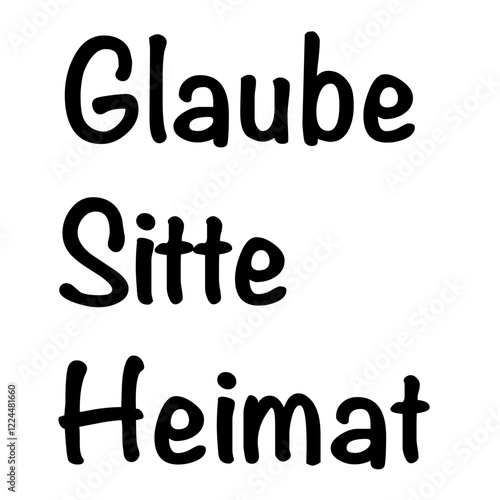 Glaube, Sitte, Heimat – Worte mit Bedeutung im Sinne der Brauchtumspflege, Schützenbruderschaften, heimatverbunden, christlichen Traditionen, friedliches Miteinander, Respekt, Toleranz. Version 1