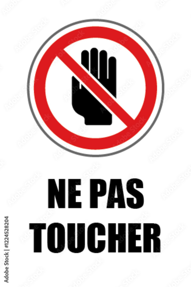 Ne pas toucher Ne pas toucher