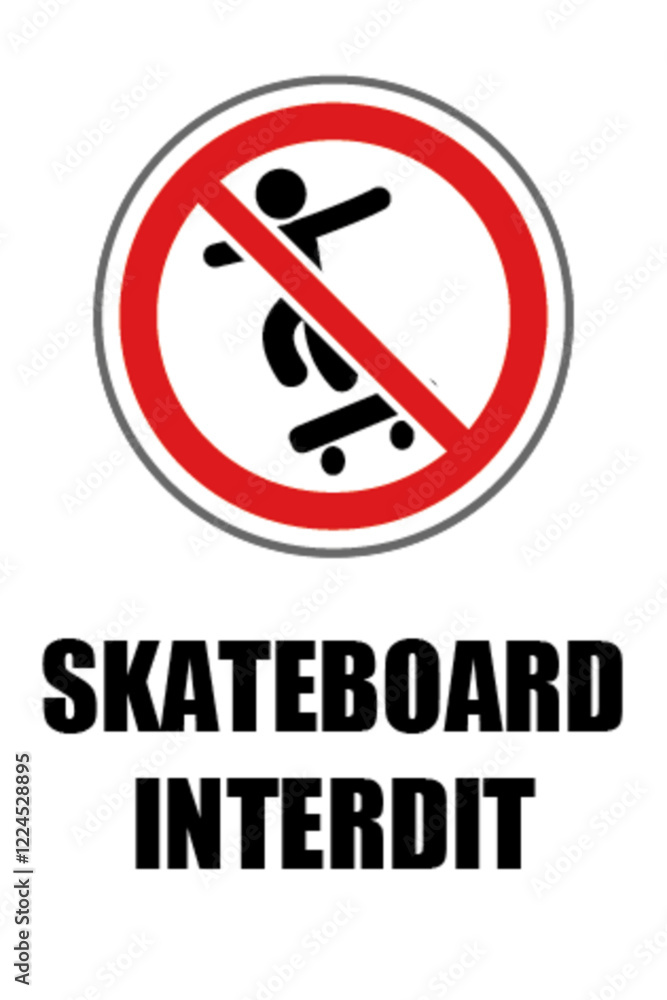 Skateboard interdit Skateboard interdit