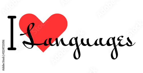 I love Languages creative slogan. Hand drawn letters with red heart. Vector illustration, lettering in modern design
