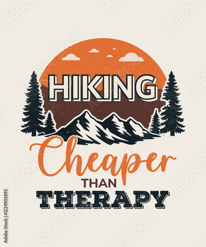 Wallpaper Mural Hiking Cheaper Than Therapy, Hiking Outdoor Mountain Vector T-Shirt Design Illustration Torontodigital.ca