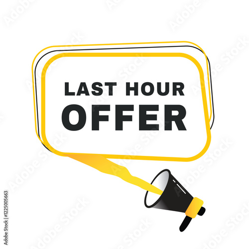 Last hour offer banner flat vector speech bubble icon, sign. vector illustration design element.