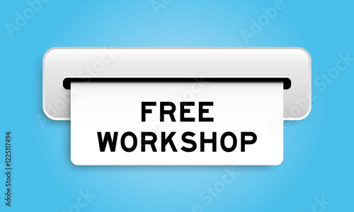White coupon banner with word free workshop from machine on blue color background