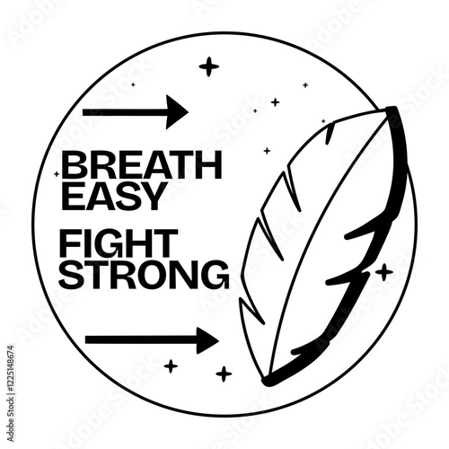 Bird feather with breath easy, fight strong typography, glyph sticker 
