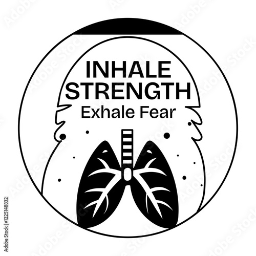 Lungs with inhale strength exhale fear typography, glyph sticker 