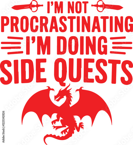I'M PROCRAASTINATING I'M DOING SIDE QUESTS