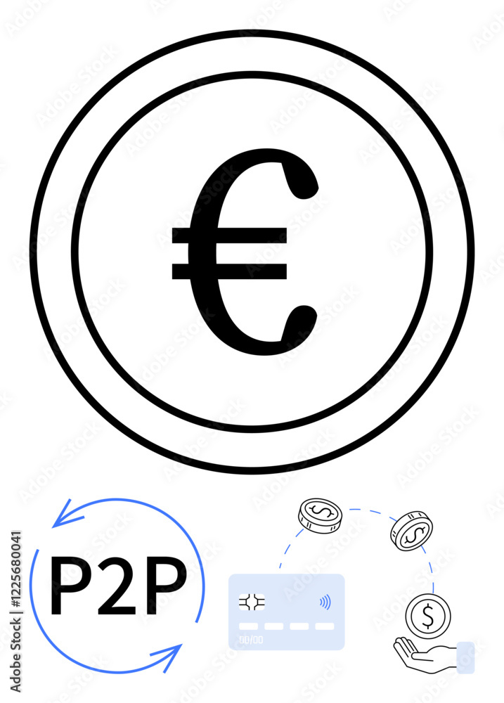 Euro currency symbol within a circle. Accompanied by P2P arrows, digital card, coins, and hand receiving money. Ideal for fintech, online payments, e-commerce, banking finance technology Euro currency symbol within a circle. Accompanied by P2P arrows, digital card, coins, and hand receiving money. Ideal for fintech, online payments, e-commerce, banking finance technology