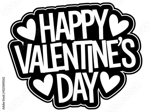 Happy Valentine's Day vector sticker with hearts, Happy Valentine's Day black and white sign isolated with no background